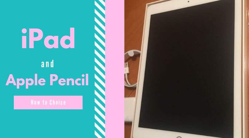 Ipad 第6世代 とapple Pencilで お絵描きが楽しくなる 端末の比較 選び方 初心者向け シーアカフェ